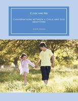 Elyse and Me: Conversations Between a Child and God about Dying 1504365666 Book Cover