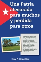 Una Patria atesorada para muchos y perdida para otros B098GSRNZH Book Cover