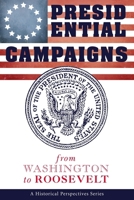 Presidential campaigns from Washington to Roosevelt 1939652847 Book Cover