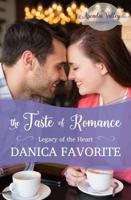 The Taste of Romance : Legacy of the Heart Book 3 1945079096 Book Cover