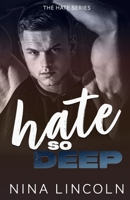 Hate So Deep: An Enemies to Lovers Romance (The Hate Series) B0FRF32P9F Book Cover
