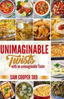 Unimaginable Twist: With An Unimaginable Taste 1686181248 Book Cover