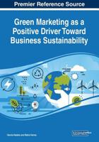 Green Marketing as a Positive Driver Toward Business Sustainability 1522595597 Book Cover