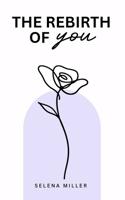 The Rebirth Of You B0GQSZLB84 Book Cover