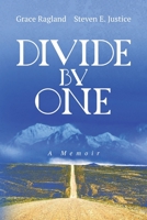 Divide By One: A Memoir 1733310908 Book Cover