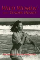 Wild Women with Tender Hearts 0595389058 Book Cover