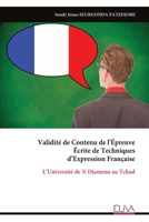 Validité de Contenu de l'Épreuve Écrite de Techniques d’Expression Française: L’Université de N Djamena au Tchad (French Edition) 9999339484 Book Cover