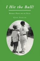 I Hit the Ball!: Baseball Poems for the Young 0786402326 Book Cover