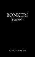 Bonkers: A Memoir 1469771772 Book Cover