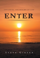 Enter: Exploring the Realms of Life 1796051284 Book Cover