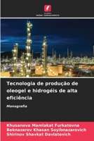Tecnologia de produção de oleogel e hidrogéis de alta eficiência: Monografia 620633788X Book Cover
