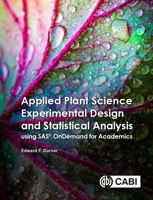 Applied Plant Science Experimental Design and Statistical Analysis Using SAS® OnDemand for Academics 1789245982 Book Cover