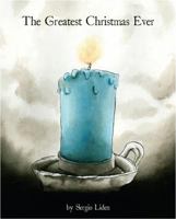 The Greatest Christmas Ever 0615552439 Book Cover