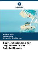 Abdrucktechniken für Implantate in der Zahnheilkunde 6209380875 Book Cover