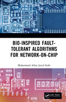 Bio-Inspired Fault-Tolerant Algorithms for Network-On-Chip 0367425904 Book Cover