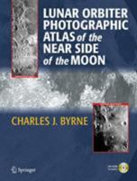 Lunar Orbiter Photographic Atlas of the Near Side of the Moon 1852338865 Book Cover