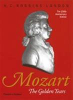 Mozart: The Golden Years 0500276315 Book Cover