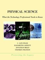 Physical Science: What the Technology Professional Needs to Know (Preserving the Legacy) 047136018X Book Cover