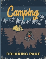 Camping Coloring Page: This book is fun for kids and perfect for coloring. B0BCSLS3WF Book Cover