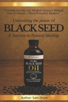 Unleashing the Power of Black Seed Oil: “A Journey to Natural Healing” B0F8W4LYLW Book Cover