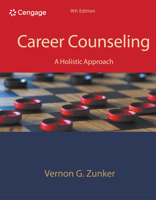 Career Counseling: A Holistic Approach [with MindTap 1-Term Access Code] 0534640176 Book Cover