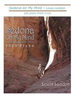 Sedona on My Mind: Solo Piano Sheet Music 0986306274 Book Cover