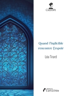 Quand l'indicible rencontre l'espoir 2310056677 Book Cover
