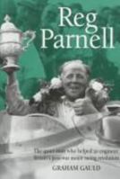 Reg Parnell: The Quiet Man Who Helped to Engineer Britain's Post-War Motor Racing Revolution 1852605618 Book Cover