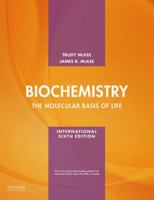 Biochemistry: The Molecular Basis of Life 0072424494 Book Cover