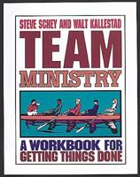 Team Ministry: A Workbook for Getting Things Done 068701719X Book Cover