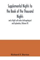 Supplemental Nights to the Book of the Thousand Nights and a Night with notes Anthropological and Explanatory 9354040942 Book Cover