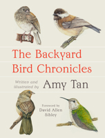 The Backyard Bird Chronicles 0593536134 Book Cover