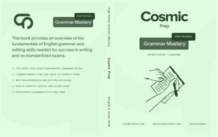 Cosmic Prep High School Grammar Mastery 0692497684 Book Cover