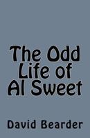 The Odd Life of Al Sweet 1981122575 Book Cover