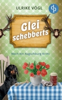 Glei schebberts Noch ein lustiger Augschburg Krimi mit bayrischem Charme: Alte Leichen und neue Fälle (German Edition) 3989988670 Book Cover
