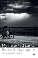 My Invented Land New and Selected Poems 9354474063 Book Cover