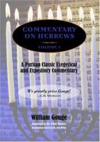 Commentary on Hebrews: Exegetical & Expository 1599250683 Book Cover