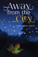 Away from the City B0GGNGM8PN Book Cover