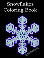 Snowflakes: Coloring Book 1541142608 Book Cover