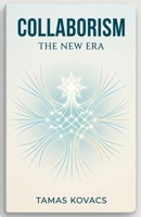Collaborism - The New Era B0GZ11CHLK Book Cover