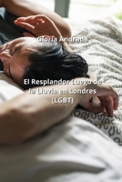 El Resplandor Luego de la Lluvia en Londres (LGBT) (Spanish Edition) B0CNGQ56Z6 Book Cover