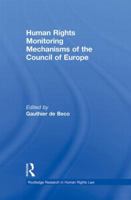 Human Rights Monitoring Mechanisms of the Council of Europe 0415859492 Book Cover