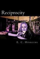 Reciprocity: A Trinity Smith Series 1484875532 Book Cover