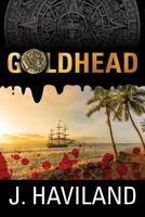 Goldhead 1940869811 Book Cover