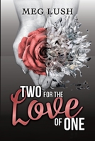 Two For The Love of One 1738291006 Book Cover