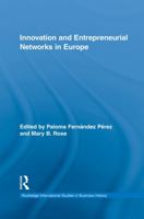 Innovation and Entrepreneurial Networks in Europe 0415635721 Book Cover