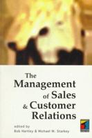 The Management of Sales and Customer Relations: Book of Readings 0415129745 Book Cover
