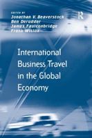 International Business Travel in the Global Economy 1138260452 Book Cover