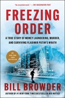 Freezing Order: A True Story of Money Laundering, Murder, and Surviving Vladimir Putin's Wrath 1982153288 Book Cover