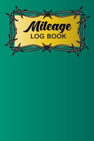 Mileage Log Book: Keep Maintenance of Your Car or Vehicle Mileage 1657404579 Book Cover